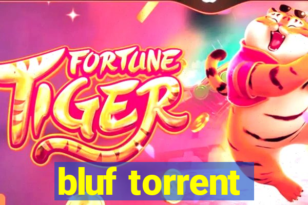 bluf torrent